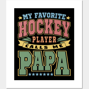 My Favorite Hockey Player Calls Me Papa Typography Vintage Posters and Art